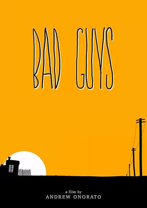 Bad Guys 2013 official movie poster