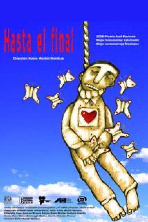 Hasta el final 2008 official movie poster