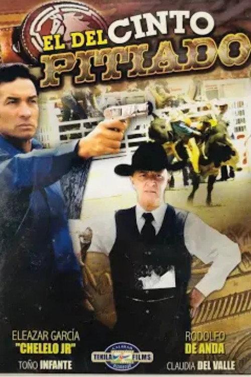 El Del Cinto Pitiado 1999 official movie poster