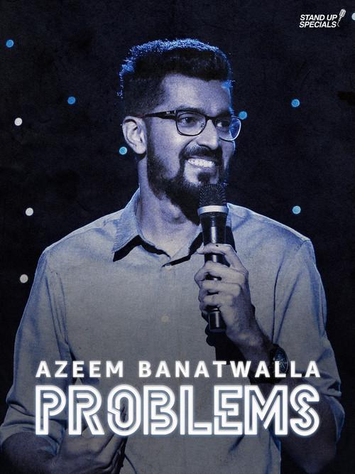 Azeem Banatwalla: Problems 2019 official movie poster