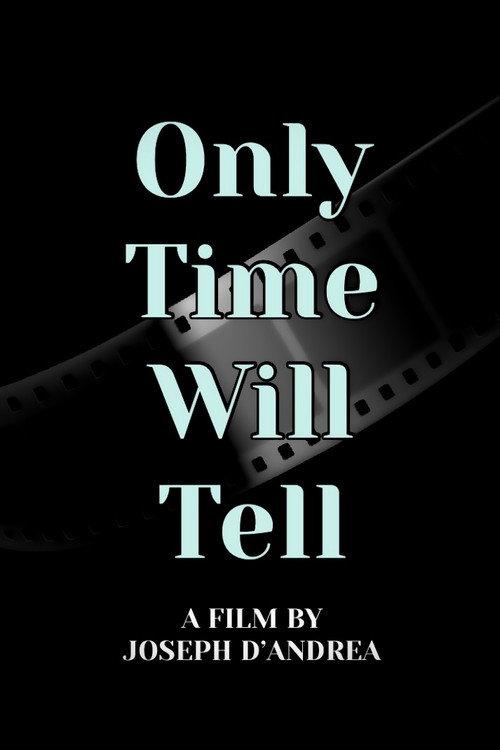 Only Time Will Tell 2023 official movie poster