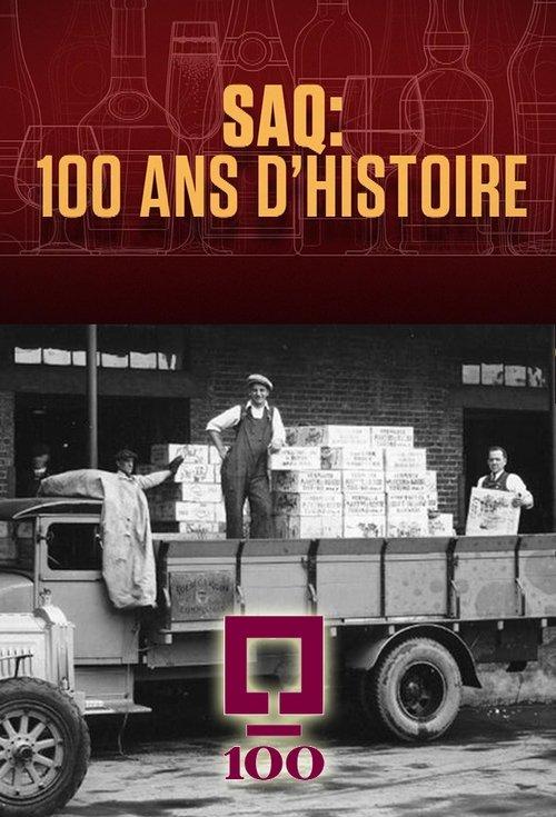 SAQ : 100 ans d’histoire 2021 official movie poster