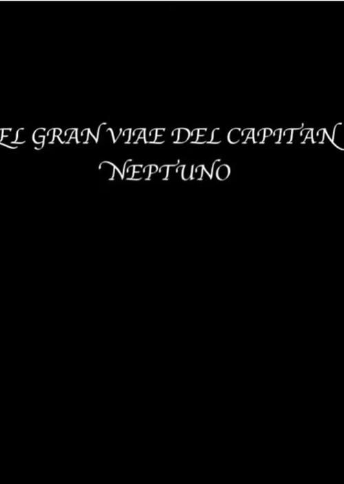 The great voyage of Captain Neptune 1991 official movie poster