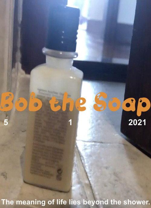 Bob the Soap 2021 official movie poster