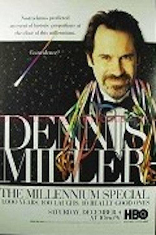 Dennis Miller: The Millennium Special 1999 official movie poster