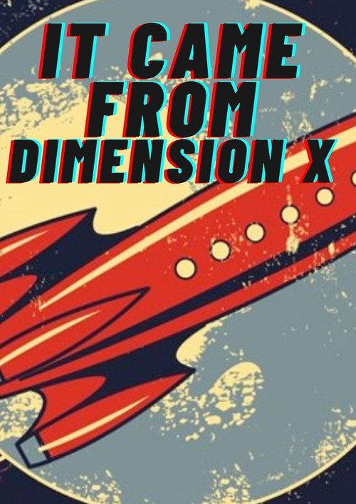 It Came from Dimension X 2023 official movie poster