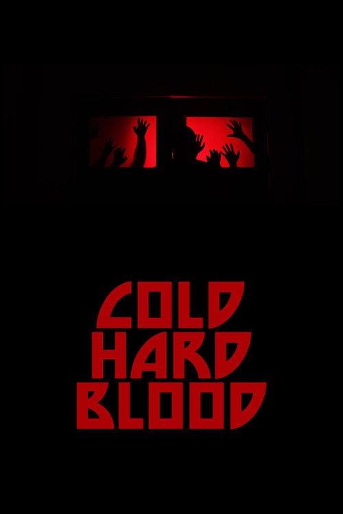 Cold Hard Blood 2020 official movie poster
