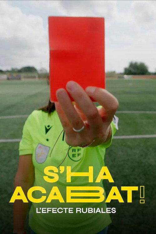 S'ha acabat! L'efecte Rubiales 2023 official movie poster