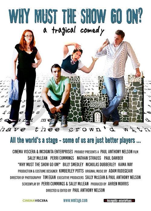 Why Must The Show Go On? 2010 official movie poster