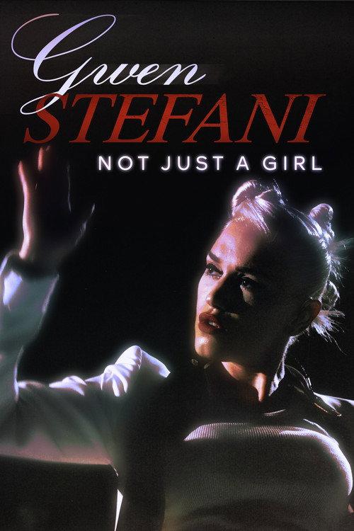 Gwen Stefani: Not Just a Girl 2021 official movie poster