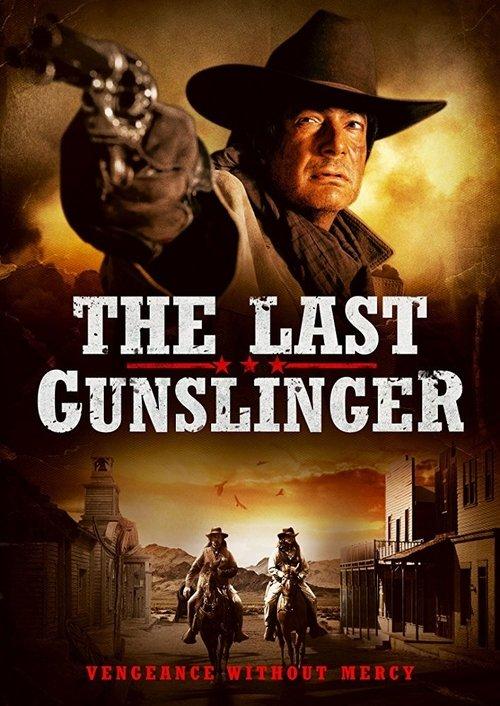 The Last Gunslinger 2017 official movie poster
