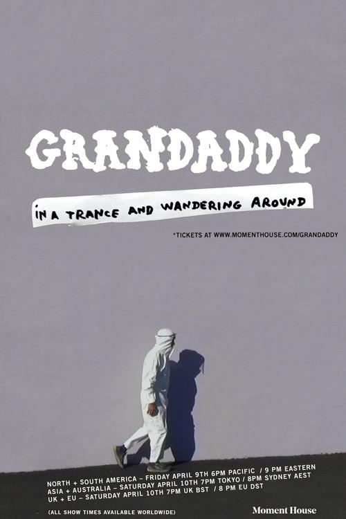 Grandaddy: In a Trance and Wandering Around 2021 official movie poster