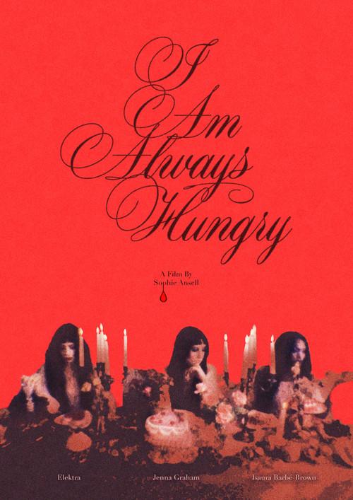 I Am Always Hungry 2024 official movie poster