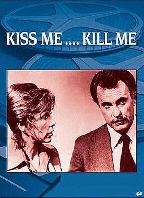 Kiss Me... Kill Me 1976 official movie poster
