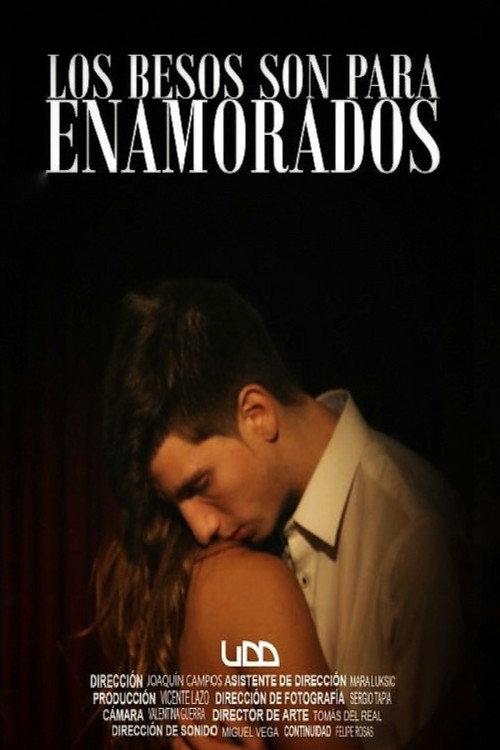The Kisses Are For Lovers 2017 official movie poster