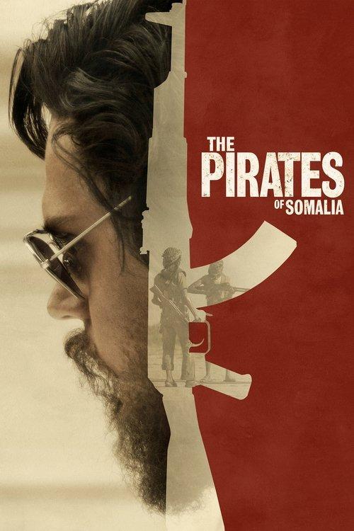 The Pirates of Somalia 2017 official movie poster