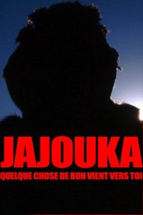 Jajouka, Something Good Comes to You 2012 official movie poster