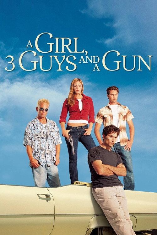 A Girl, Three Guys, and a Gun 2001 official movie poster
