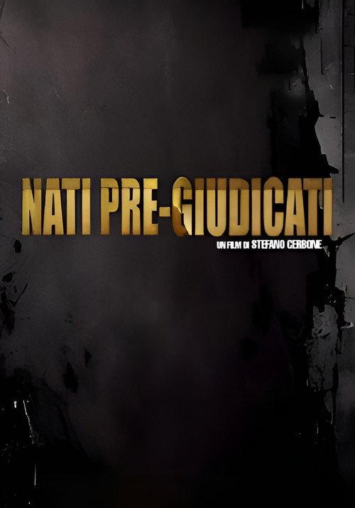 Nati Pre-Giudicati 2024 official movie poster