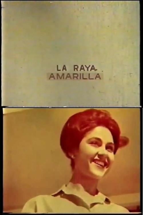 La Raya Amarilla 1962 official movie poster