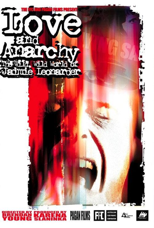Love and Anarchy: The Wild Wild World of Jaimie Leonarder 2003 official movie poster