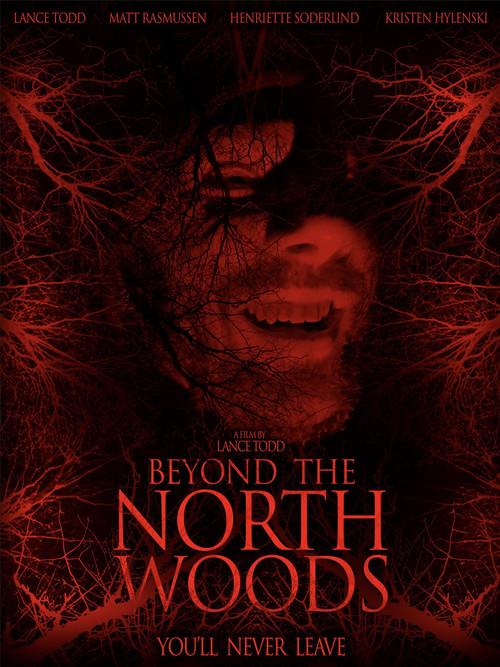 Beyond the North Woods 2022 official movie poster