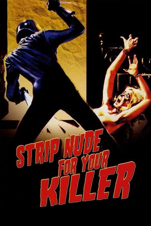 Strip Nude for Your Killer 1975 official movie poster