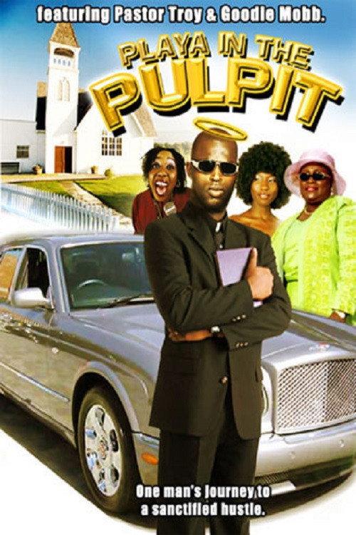 Playa’ in the Pulpit 2004 official movie poster