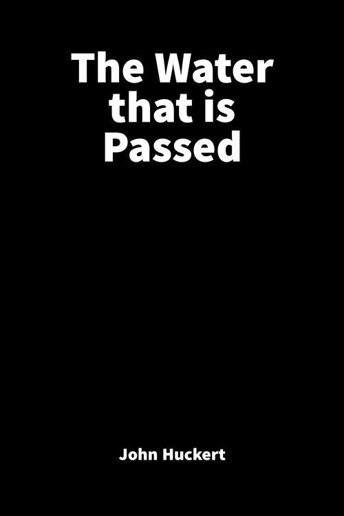The Water That is Passed 1976 official movie poster