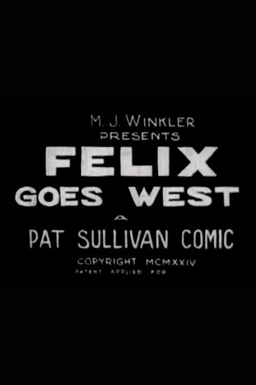 Felix Goes West 1924 official movie poster