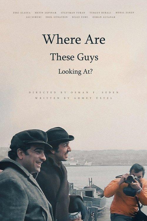 Where Are These Guys Looking At? 1976 official movie poster