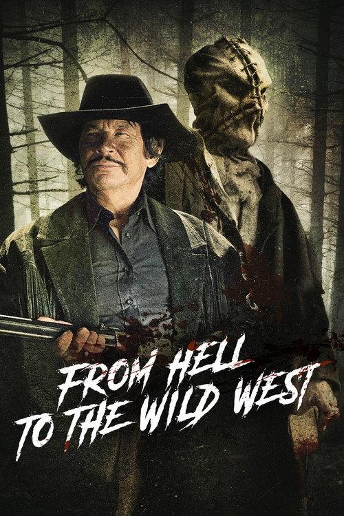 From Hell to the Wild West 2017 official movie poster
