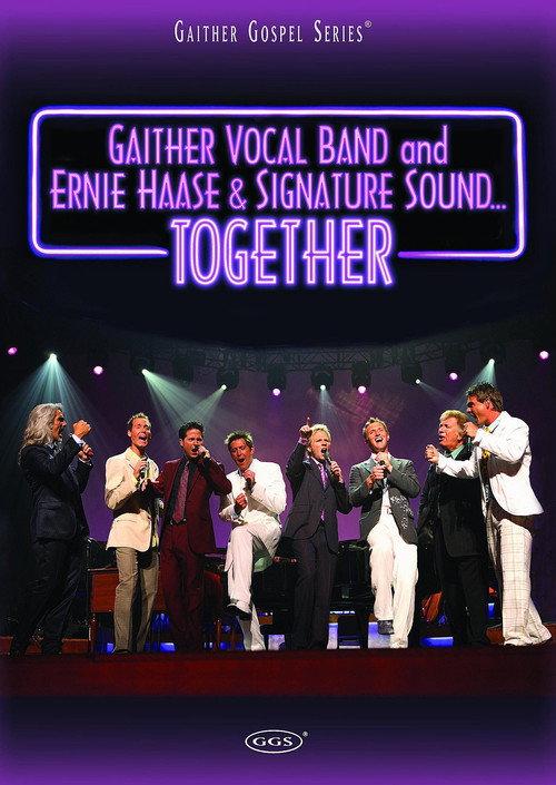 Gaither Vocal Band and Ernie Haase & Signature Sound...Together 2007 official movie poster