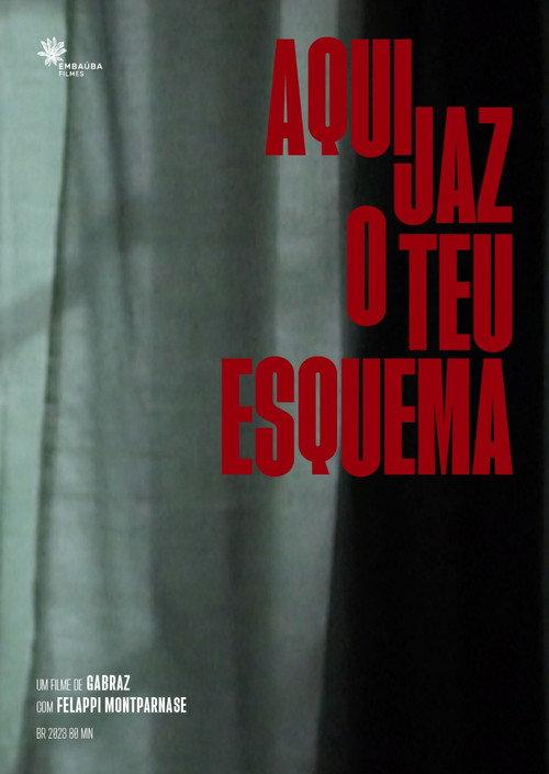 Aqui Jaz o Teu Esquema 2022 official movie poster