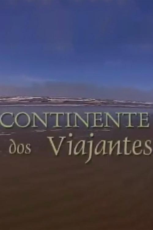 Continente dos Viajantes 2004 official movie poster