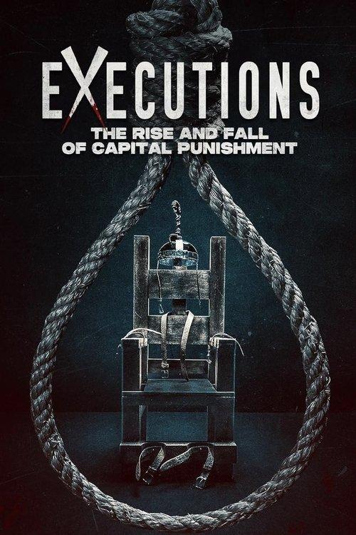 Executions: The Rise and Fall of Capital Punishment 2025 official movie poster