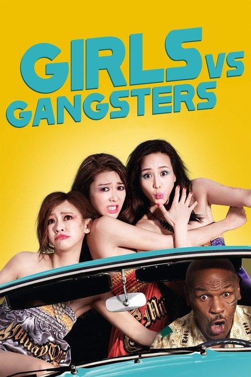 Girls vs Gangsters 2018 official movie poster