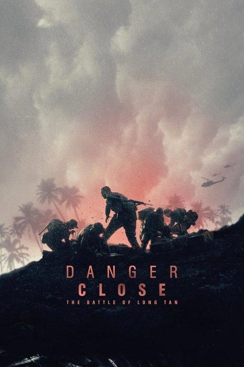 Danger Close: The Battle of Long Tan 2019 official movie poster