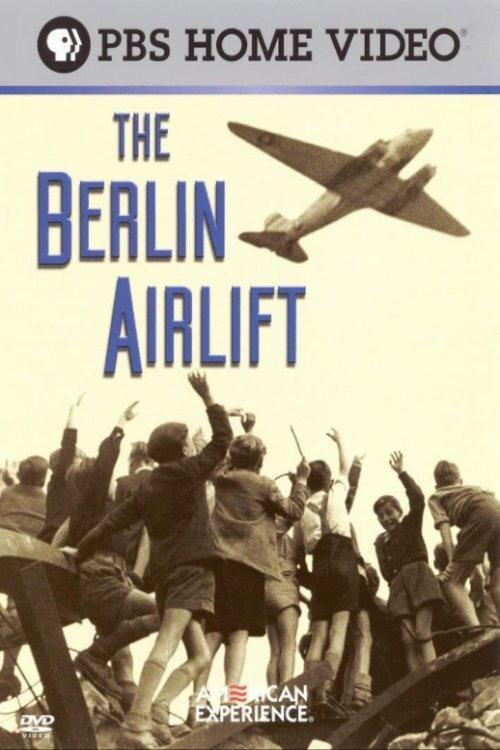 The Berlin Airlift: First Battle of the Cold War 1998 official movie poster