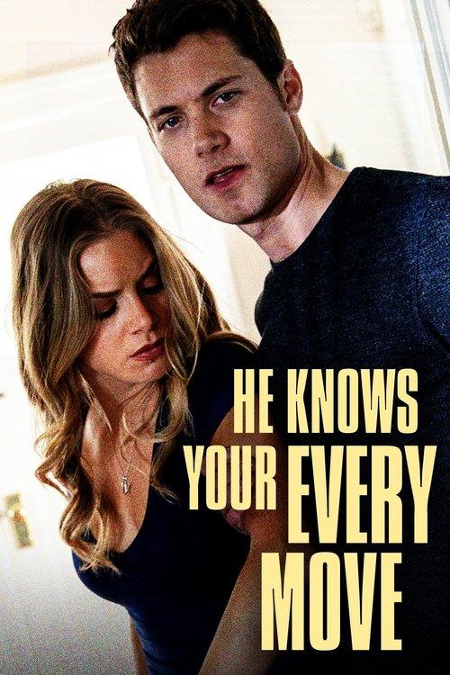 He Knows Your Every Move 2018 official movie poster