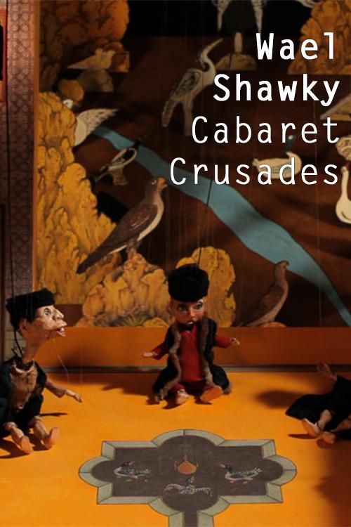 Cabaret Crusades: The Path to Cairo 2011 official movie poster