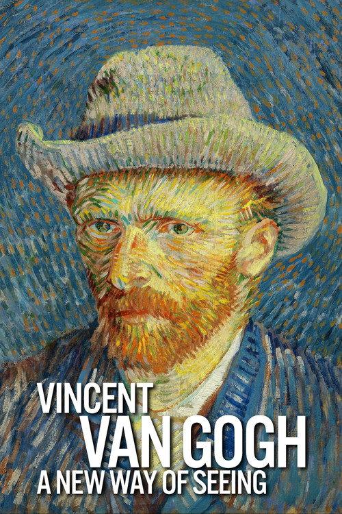 Vincent Van Gogh: A New Way of Seeing 2015 official movie poster
