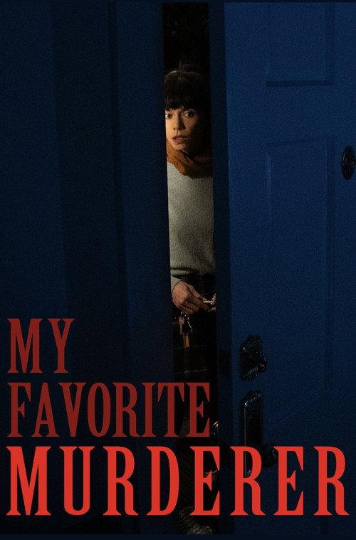 My Favorite Murderer 2025 official movie poster