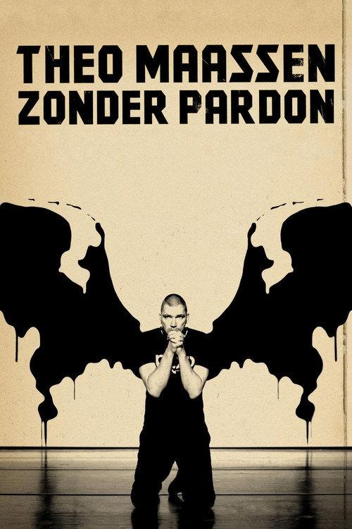 Theo Maassen: Zonder Pardon 2009 official movie poster