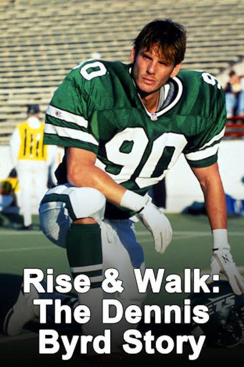 Rise & Walk: The Dennis Byrd Story 1994 official movie poster