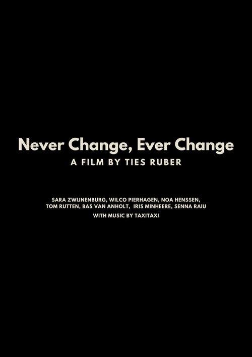 Never Change, Ever Change  official movie poster