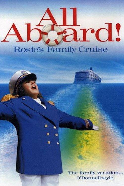 All Aboard! Rosie's Family Cruise 2006 official movie poster