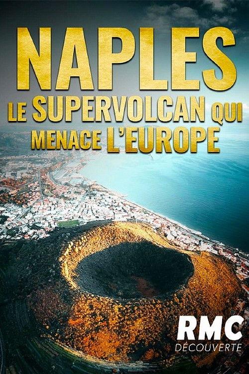 Naples : le supervolcan qui menace l'Europe 2023 official movie poster