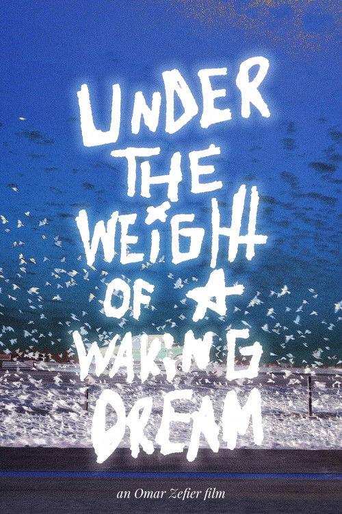 Under the Weight of a Waking Dream 2025 official movie poster
