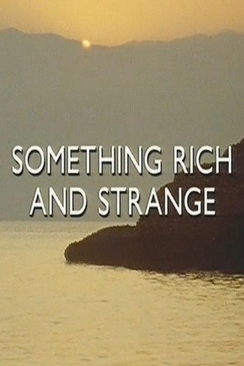 Something Rich and Strange: The Life and Music of Iannis Xenakis 1991 official movie poster